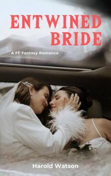 Entwined Bride: A FF Fantasy Romance Entwined Bride: A FF Fantasy Romance