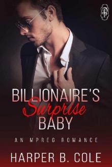 Billionaire's Surprise Baby: An Mpreg Romance Billionaire's Surprise Baby: An Mpreg Romance