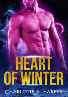 Heart of Winter: A Sci-fi Alien Warrior Romance (Winter's Edge Book 2)
