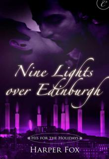 Nine Lights Over Edinburgh Nine Lights Over Edinburgh