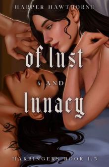 Of Lust and Lunacy: Harbingers Book 1.5