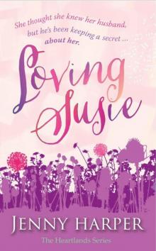 Loving Susie: The Heartlands series