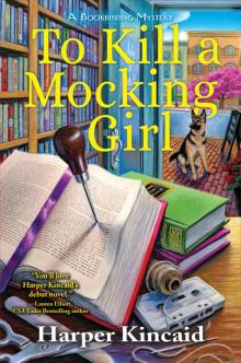 To Kill a Mocking Girl To Kill a Mocking Girl