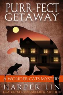 Purr-fect Getaway (A Wonder Cats Mystery Book 5)
