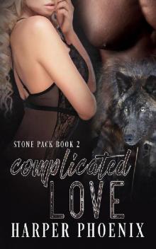 Complicated Love (Stone Pack series Book 2)
