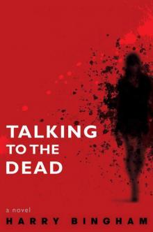 Talking to the Dead: A Novel