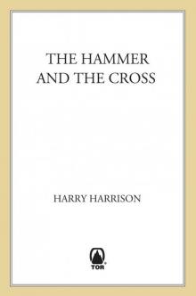 The Hammer & the Cross
