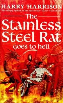 The Stainless Steel Rat Go's To Hell The Stainless Steel Rat Go's To Hell