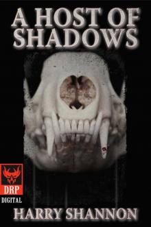 A Host of Shadows A Host of Shadows