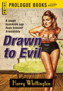 Drawn to Evil Drawn to Evil