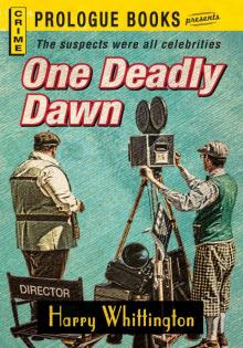 One Deadly Dawn One Deadly Dawn