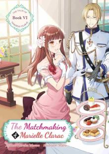 The Matchmaking of Marielle Clarac The Matchmaking of Marielle Clarac