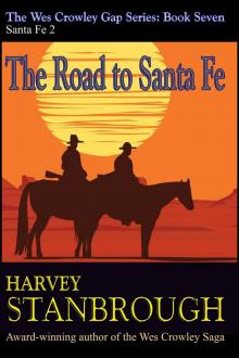 The Road to Santa Fe The Road to Santa Fe