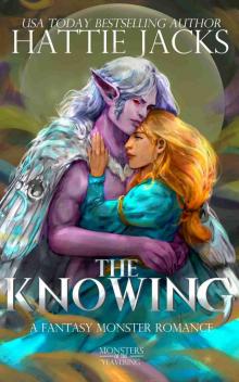 The Knowing: A Fantasy Monster Romance (Monsters of the Yeavering Book 3)