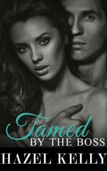 Tamed by the Boss (Tempted Series Book 5) Tamed by the Boss (Tempted Series Book 5)