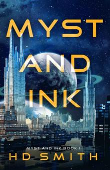 Myst and Ink, Book 1 Myst and Ink, Book 1