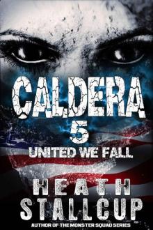 Caldera 5_United We Fall