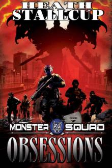 Obsessions: A Monster Squad Novel 7 Obsessions: A Monster Squad Novel 7