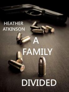 A Family Divided (Dividing Line #3) A Family Divided (Dividing Line #3)