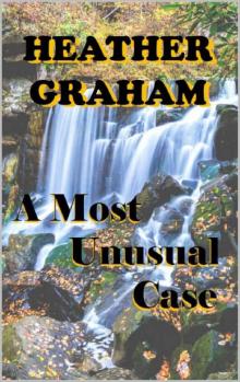 A Most Unusual Case
