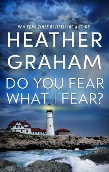 Do You Fear What I Fear? Do You Fear What I Fear?