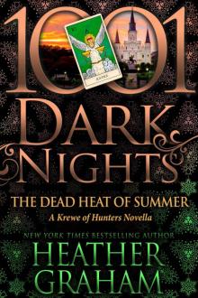 The Dead Heat of Summer: A Krewe of Hunters Novella The Dead Heat of Summer: A Krewe of Hunters Novella