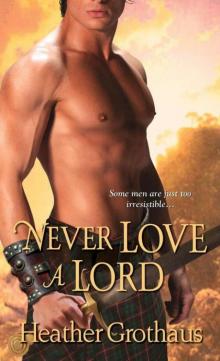 Never Love a Lord Never Love a Lord