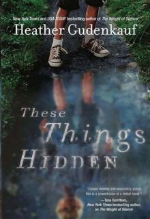 These Things Hidden These Things Hidden