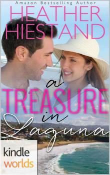 Laguna Beach: A Treasure in Laguna (Kindle Worlds Novella) Laguna Beach: A Treasure in Laguna (Kindle Worlds Novella)
