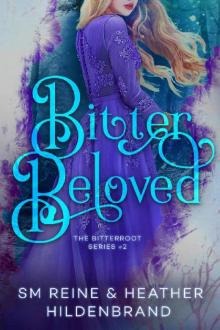 Bitter Beloved (Bitterroot Book 2)