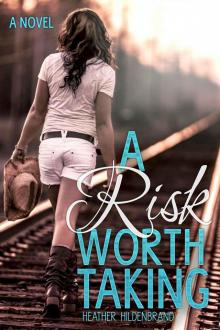A Risk Worth Taking A Risk Worth Taking