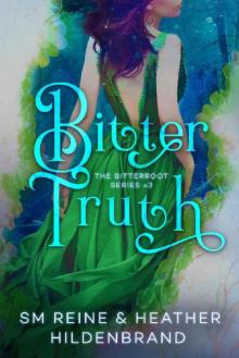 Bitter Truth (Bitterroot Series Book 3) Bitter Truth (Bitterroot Series Book 3)