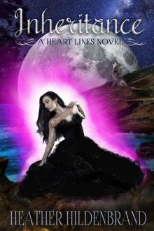 Inheritance: (A New Adult Paranormal Romance) (Heart Lines Series Book 2) Inheritance: (A New Adult Paranormal Romance) (Heart Lines Series Book 2)