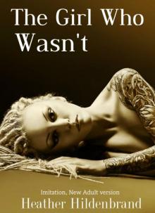 The Girl Who Wasn't The Girl Who Wasn't
