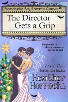 The Director Gets a Grip