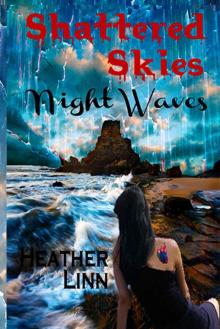 Shattered Skies - Night Waves Shattered Skies - Night Waves