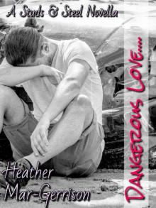 Dangerous Love...