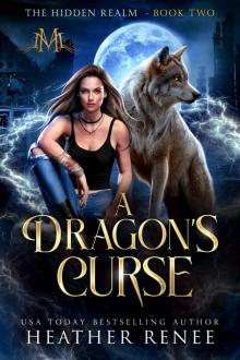 A Dragon's Curse (The Hidden Realm Book 2)