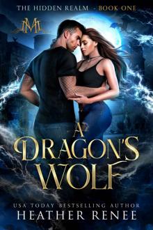 A Dragon's Wolf (The Hidden Realm Book 1)