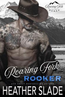Roaring Fork Rooker Roaring Fork Rooker