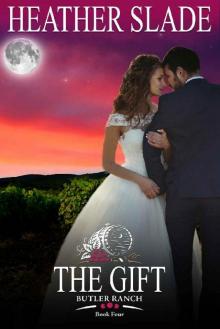 The Gift (Butler Ranch Book 4)
