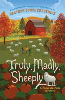 Truly, Madly, Sheeply Truly, Madly, Sheeply