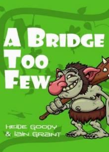 A Bridge Too Few A Bridge Too Few