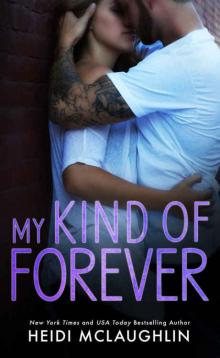 My Kind of Forever My Kind of Forever