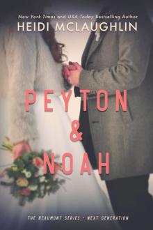 Peyton & Noah: A Beaumont Novella