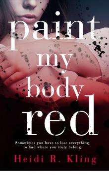 Paint My Body Red Paint My Body Red