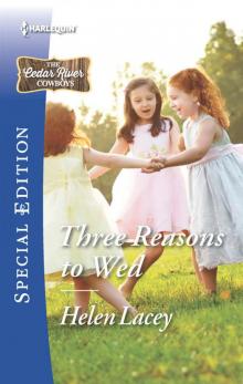 Three Reasons to Wed Three Reasons to Wed