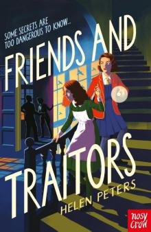 Friends and Traitors Friends and Traitors