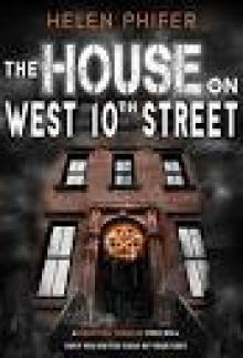 The House on West 10th Street The House on West 10th Street