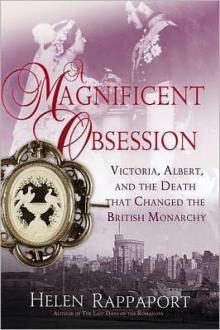 A Magnificent Obsession: The Death That Changed the Monarchy A Magnificent Obsession: The Death That Changed the Monarchy